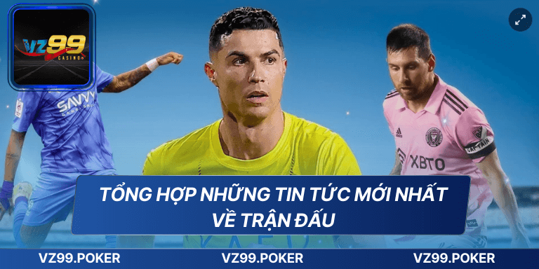 Kinh Nghiệm Chơi Kèo Tài Xỉu Thành Công Tại Nhà Cái VZ99 8 Tổng hợp những tin tức mới nhất về trận đấu